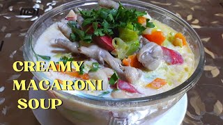 CREAMY SOPAS WITH CHICKEN FEET  MACARONI SOUP  RECIPE  Lydias Cuisine [upl. by Swartz]