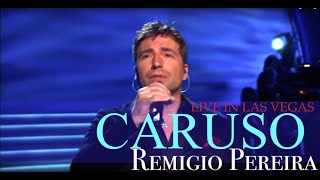 Remigio Pereira singing Caruso Live in Las Vegas [upl. by Bathsheeb]