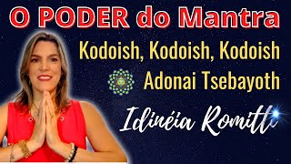 O PODER do Mantra Kodoish Kodoish Kodoish Adonai Tsebayoth [upl. by Eleynad]