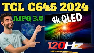 TCL C645 Color Master 4k QLED Tv 🔥Unboxing and review ✨💥🇵🇰 [upl. by Allred]