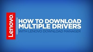 How To  Download Multiple Drivers With Lenovo Download Manager [upl. by Kamila397]