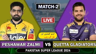 Peshawar Zalmi vs Quetta Gladiators  Live PSL Match 2  PSZ vs QTG  Peshawar vs Quetta  LIVE Scor [upl. by Icken]