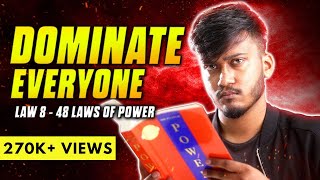 LAW 8  48 Laws Of Power  Full Video  InfoVlogs Ep18 [upl. by Zile489]