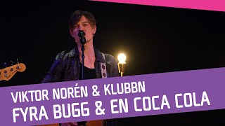 MELLANAKT Viktor Norén amp KlubbN  Fyra Bugg och en Coca Cola [upl. by Imailiv]