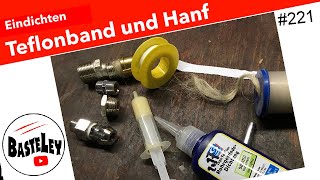 Eindichten mit Teflonband und Hanf 221 [upl. by Nalon565]