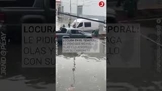 LOCURA EN EL TEMPORAL  Le pidió que no haga olas y LO ATROPELLÓ con su camioneta [upl. by Bronez979]