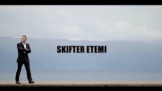 Skifter Etemi  Jeta eshte e shkurter [upl. by Saphra21]