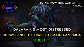 Dalarans Most Distressed Quest WoW The War Within [upl. by Nilrem890]