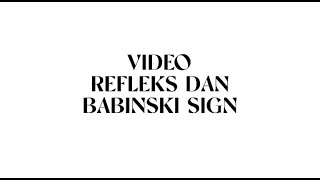 REFLEKS DAN BABINSKI SIGN  Verrel Rafifyan Pujangga  Fisioterapi UI 2023 [upl. by Eelac4]