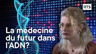 La médecine de demain  grâce à notre ADN   RTS [upl. by Oker]