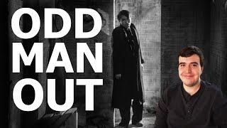 You Need to Watch ODD MAN OUT [upl. by Neelear]