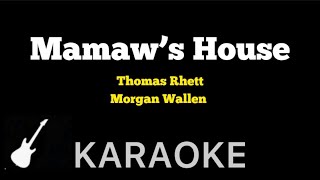 Thomas Rhett Morgan Wallen  Mamaw’s House  Karaoke Guitar Instrumental [upl. by Vas]