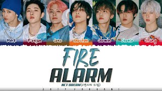 NCT DREAM 엔시티 드림  FIRE ALARM Lyrics Color CodedHanRomEng [upl. by Perceval992]