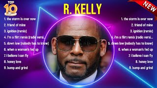 Top 10 songs R Kelly 2024  Best R Kelly playlist 2024 [upl. by Auburn]