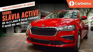 Skoda Slavia Active Base Variant Walkthrough  In हिन्दी  Style Features Accessories and more [upl. by Ivanna]