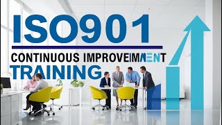 ISO 9001 Continuous Improvement Training How to Foster a Culture of Quality [upl. by Damiano]