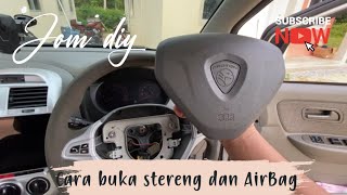 DIY  buka stereng kereta exora dan buka AirBag exora [upl. by Eiboj]