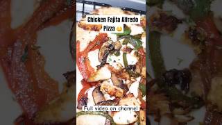 Quick and Easy Chicken Fajita Alfredo Pizza 🤤 foodie cooking fyp quickmeals cookingvideo [upl. by Ennovy11]