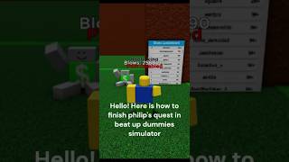 How to do Phillip’s quest beat up dummies simulator roblox buds beatupdummiessimulator trending [upl. by Caplan573]