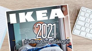 IKEA  2021 lultimo dei cataloghi [upl. by Rillis38]