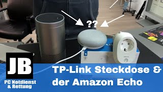 Die TPLink HS110 WLAN Steckdose im Test mit dem Amazon Echo Geht das parallel mit Google Home [upl. by Rufford516]