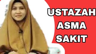 USTAZAH ASMA SAKIT 😱 [upl. by Agata]