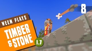 Timber and Stone 17 Gameplay  Bows and Arrows  Ep 8 [upl. by Lerat]