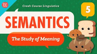 Semantics Crash Course Linguistics 5 [upl. by Jarlen]