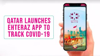 Qatar to launch EHTERAZ app to help limit spread of COVID19 [upl. by Janina297]