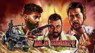 AP Dhillon  Old Money Official Audio [upl. by Priscella]