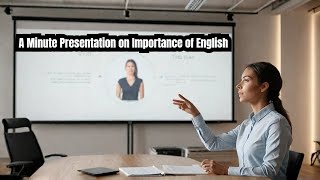 One Minute Presentation On Importance of English Language [upl. by Gross]