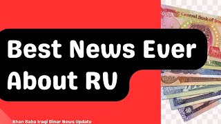 Iraqi Dinar Best News Ever About RV News Update Dinar IQD Iraqi Dinar New Rate [upl. by Giacinta]