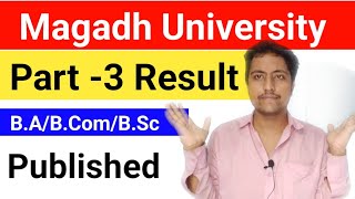 Magadh University Part 3 Result BABComBSc Release Date Confirm  Mu Part 3 Result Kab Ayega [upl. by Ellehcirt]