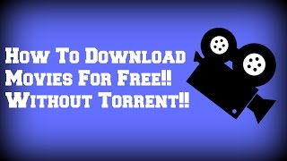 How To Download Movies For Free Without Torrent [upl. by Emilio143]