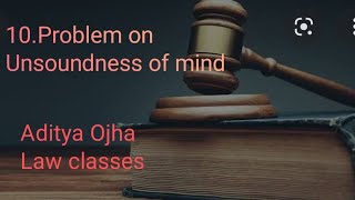 10 Problem on Unsoundness of Mind  S 84 IPC [upl. by Schuman]