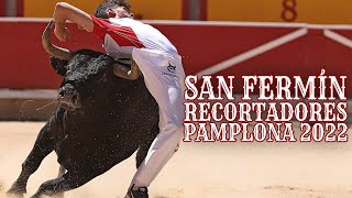 💥 SAN FERMÍN 2022 🏆 CONCURSO DE RECORTADORES CON TOROS BRAVOS EN PAMPLONA [upl. by Malvia]