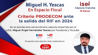 Criterio PRODECON ante la salida del RIF en 2024 [upl. by Asiral]