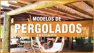 28 MODELOS DE PERGOLADO COM EUCALIPTO  Construções Rústicas [upl. by Esorrebma]