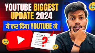 Youtube Biggest Update 2024  Youtube shorts New Monetization Update  ये कर दिया Youtube ने 🥹 [upl. by Aikemet]