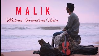 MALIK  VIOLIN COVER SONG  MIDHUN SURENDRAN  THEERAME  UNPLUGGED [upl. by Zingg132]