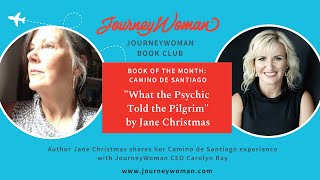 Meet Author Jane Christmas quotWhat the Psychic Told the Pilgrimquot Camino de Santiago [upl. by Adnilab]