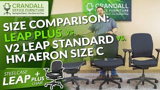 Steelcase Leap Plus vs V2 Leap vs Herman Miller Aeron Size C Plus Size Office Chair Comparison [upl. by Westhead]