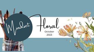 Mindset for doing Floral October [upl. by Donelle332]