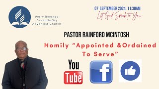 PASTOR RAINFORD MCINTOSH  HOMILY quotAPPOINTED amp ORDAINED TO SERVE [upl. by Ceil]