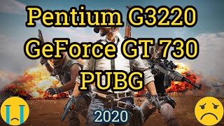 Pentium G3220  GeForce GT 730 PUBG [upl. by Charmain]