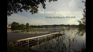 The Great Masurian LakesMAZURY Family trip [upl. by Kopans]