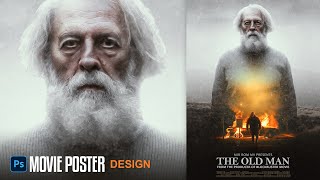 Create a Movie Poster Design In Photoshop  The Old Man [upl. by Ahsemot]