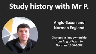 GCSE History AngloSaxon and Norman England Changes in land ownership 10661087 [upl. by Atteynek]