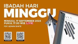 LIVE IBADAH HARI MINGGU  17 SEPTEMBER 2023 PUKUL 1700 WIB [upl. by Sesilu]