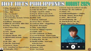 HOT HITS PHILIPPINES  AUGUST 2024 UPDATED SPOTIFY PLAYLIST [upl. by Henebry]